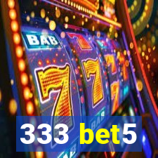 333 bet5
